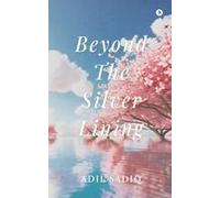 Beyond The Silver Lining