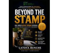 Beyond The Stamp: Real-World Notary Training Experience - Serving Private Clients With Confidence