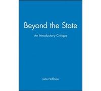 Beyond the State by John University of Leicester Hoffman John Hoffman (Auteur)