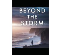BEYOND THE STORM