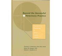 Beyond the Successful Veterinary Practice by Edward J. Guiducci Edward J. Guiducci, Robert W. Deegan, Thomas E. Catanzaro (Auteur)