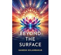 Beyond The Surface