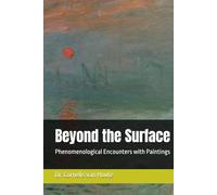 Beyond the Surface: Phenomenological Encounters with Paintings