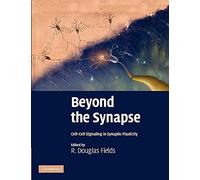 Beyond the Synapse: Cell-Cell Signaling in Synaptic Plasticity – Broché (anglais)