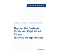 Beyond the Systemic Crisis and Capital-Led Chaos Theoretical and Applied Studies - Rémy Herrera - Peter Lang - broché - Essai