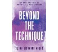 Beyond The Technique