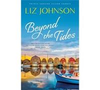 Beyond the Tides by Liz Johnson Liz Johnson (Auteur)