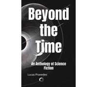 Beyond The Time: An Anthology Of Science Fiction