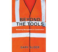 Beyond the Tools: Mastering Management in Construction