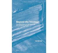 Beyond the Tricolour: Internationalism and the French Left from Dreyfus to Algeria