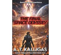 BEYOND THE UNIVERSE "The Final Space Odyssey": THE EDEN DIRECTIVE - BOOK THREE