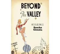 Beyond The Valley: Myths and Comics
