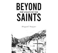 Beyond the Valley of the Saints