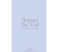 Beyond The Veil For Sonship and Intimacy
