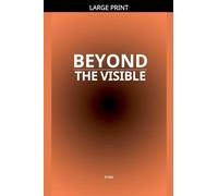 Beyond the Visible