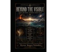 BEYOND THE VISIBLE: Layers. Law. Origin. Sovereign Understanding.