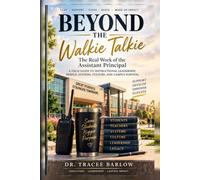Beyond the Walkie Talkie: The Real Work of the Assistant Principal