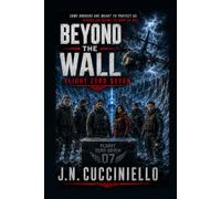 Beyond The Wall: Flight Zero Seven