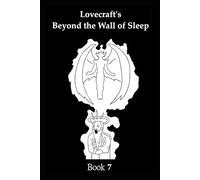 Beyond the Wall of Sleep