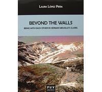 Beyond the Walls.: Being with Each Other in Herman Melville's Clarel