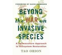Beyond the War on Invasive Species - [Version Originale] Inconnu (Auteur)