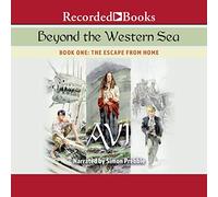 Beyond the Western Sea : Livre 1 : Escape From Home (The Beyond the Western Sea Series)