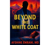 Beyond the White Coat: A Novel