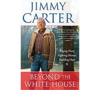 Beyond the White House Jimmy Carter (Auteur)
