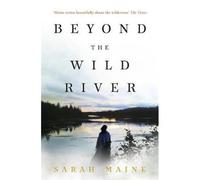 Beyond The Wild River