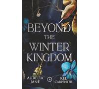 Beyond the Winter Kingdom: A Fae Romantasy