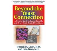 Beyond The Yeast Connection