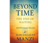 Beyond Time: The End of Waiting