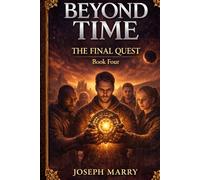 BEYOND TIME: THE FINAL QUEST
