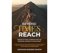 BEYOND TIME'S REACH