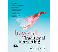 Beyond Traditional Marketing: Innovations In Marketing Practice