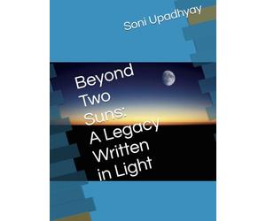 Beyond Two Suns: A Legacy Written in Light