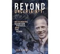 Beyond Uncertainty by David C. Cassidy David C. Cassidy (Auteur)