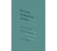 Beyond Unwanted Sound