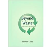 Beyond Waste: Rethinking Consumption for a Better Planet