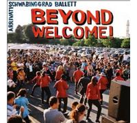 Beyond Welcome by Arrivati/Schwabinggrad Ballett [Vinyl] NEUF