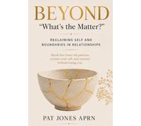 Beyond "What's the Matter": Reclaiming Self and Boundaries in Relationships