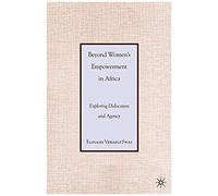 Beyond Women's Empowerment In Africa