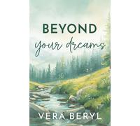 Beyond your dreams: A Small Town LGBTIQ Feel Good Romance