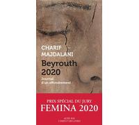 Beyrouth 2020: Journal d'un effondrement - Prix Special Femina 2020
