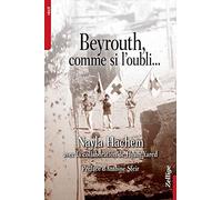 Beyrouth comme si l'oubli
