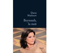 Diane Mazloum – Beyrouth, La Nuit – Roman – Broché (Stock)