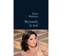 Beyrouth la nuit - Diane Mazloum - Stock - broché - Roman