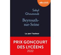 Beyrouth-sur-Seine Sabyl Ghoussoub (Auteur), Sabyl Ghoussoub (Lu par)