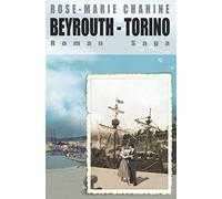 Beyrouth - Torino: Roman - Saga