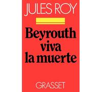 Beyrouth, viva la muerte